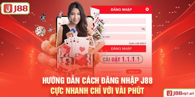 Đăng Nhập J88 - Cam Kết Bảo Mật Và Tiện Ích Cho Người Dùng Hướng Dẫn Cách Đăng Nhập J88 Cực Nhanh Chỉ Với Vài Phút